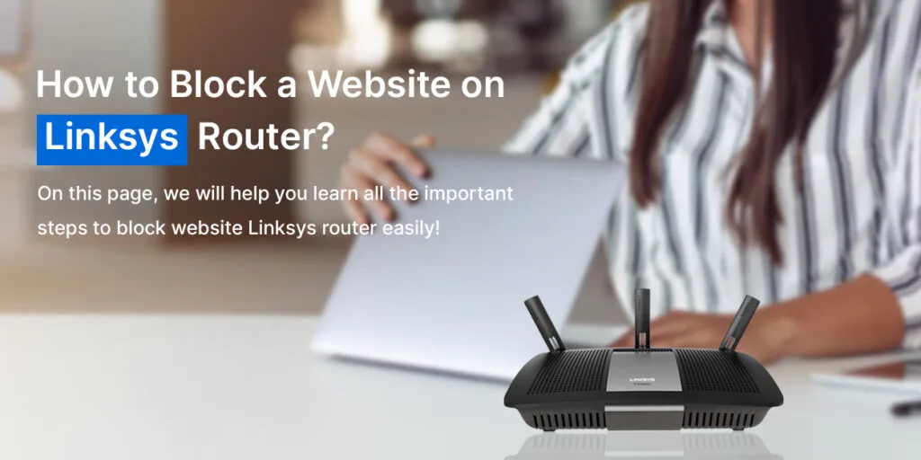 Block a Website on Linksys Router