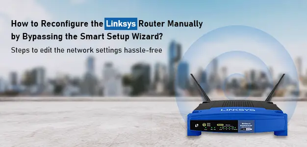 Linksys Router Manual Configuration